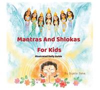 Sujata Saha Mantras and Shlokas for kids (Tascabile)