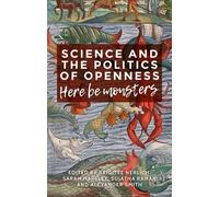 Sujatha Raman Science and the Politics of Openness (Copertina rigida)