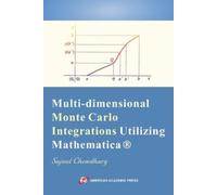 Sujaul Chowdhur Multi-dimensional Monte Carlo Integrations Utilizing (Tascabile)