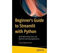 Sujay Raghavendra Beginner's Guide to Streamlit with Python (Tascabile)