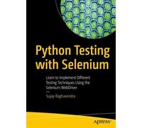 Sujay Raghavendra Python Testing with Selenium (Tascabile)