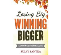 Sujay Santra Losing Big Winning Bigger (Tascabile)
