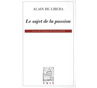 Sujet De La Passion: Cours Du College De France 2015-2016 B