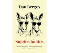 Sujetos tácitos: Gramática descriptiva, semántica composicional y peleas en supermercados
