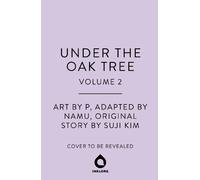 Suji Kim Under the Oak Tree, Vol. 2 (Copertina rigida) (PRESALE 30/09/2025)