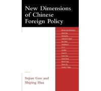Sujian Guo New Dimensions of Chinese Foreign Policy (Copertina rigida)