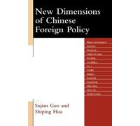 Sujian Guo New Dimensions of Chinese Foreign Policy (Tascabile)