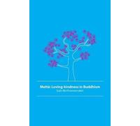 Sujin Boriharnwanaket Mettā (Tascabile)