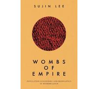 Sujin Lee Wombs of Empire (Tascabile)