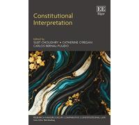 Sujit Choudhry Constitutional Interpretation (Copertina rigida)