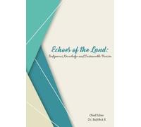 Sujith A S Echoes of the Land - Indigenous Knowledge and Sustainable (Tascabile)