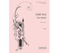 Suk: 4 Pieces Op.17, Vol. 1 (Violin & Piano) by Josef Suk (2016-06-15)