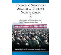 Suk Hi Kim Economic Sanctions Against a Nuclear North Korea (Tascabile)