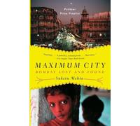 Suketu Mehta Maximum City (Tascabile)