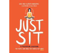 Sukey Novogratz Elizabeth Novogratz Just Sit (Copertina rigida)
