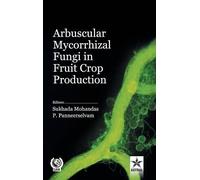Sukhada Mohanda Arbuscular Mycorrhizal Fungi in Fruit Crop Pr (Copertina rigida)