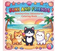 Suki And Friends Summertime Adventures: Coloring Book