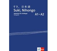Suki, Nihongo A1-A2. Lösungsheft: Japanisch für Anfänger. Lösungsheft