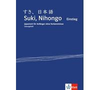 Suki, Nihongo A1 Einstieg: Japanisch für Anfänger ohne Vorkenntnisse. Lösungsheft