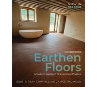 Sukita Reay Crimmel James Thomson Earthen Floors, Second Edition (Tascabile)