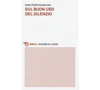 Sul buon uso del silenzio
