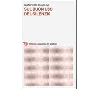 Sul buon uso del silenzio