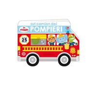 Sul camion dei pompieri. Ediz. a colori
