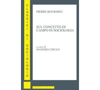 Sul concetto di campo in sociologia