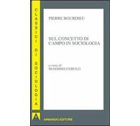 Sul concetto di campo in sociologia