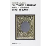 Sul concetto di relazione negli scritti latini di Meister Eckhart