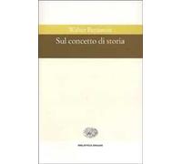 Sul concetto di storia
