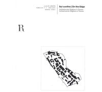 Sul Confine/ On The Edge - [DIDA - Dipartimento di Architettura]