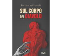 Sul corpo del diavolo [Paperback] [Oct 15, 2024] Coratelli, Fernando