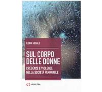 Sul corpo delle donne. Nuova ediz.