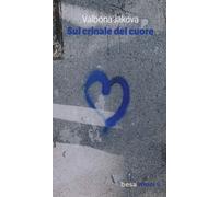 Sul crinale del cuore - Jakova Valbona