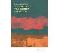 Sul dialogo tra critica e poetica