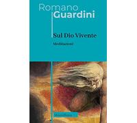 Sul Dio Vivente. Meditazioni