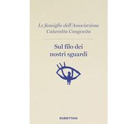 Sul filo dei nostri sguardi