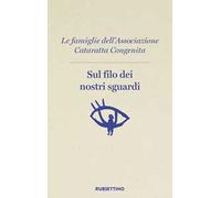 Sul filo dei nostri sguardi