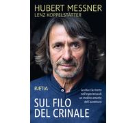Sul filo del crinale. La vita e la morte nell’esperienza di un me