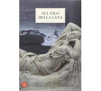 Sul filo della lana. Ediz. illustrata
