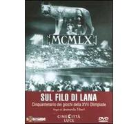 Sul filo di lana. Cinquantenario dei giochi della XVII Olimpiade