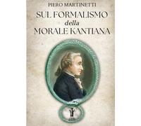 Sul formalismo della morale kantiana