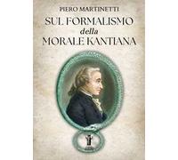 Sul formalismo della morale kantiana