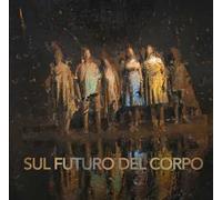 Sul futuro del corpo