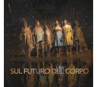 Sul futuro del corpo