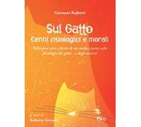 Sul gatto. Cenni fisiologici e morali