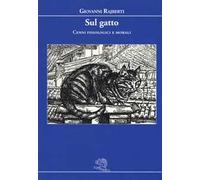 Sul gatto. Cenni fisiologici e morali