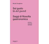 Sul gusto (o del gusto). Saggi di filosofia gastronomica - 2025 -