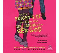 Sul lato positivo, Ora sono la ragazza di un dio del sesso